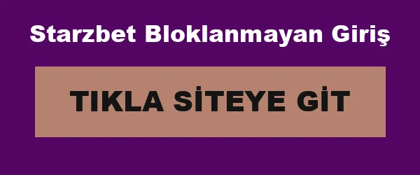 Starzbet Bloklanmayan Giriş infografik